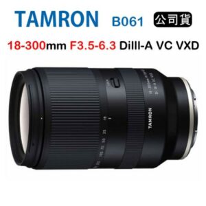 TAMRON 18-300mm F3.5-6.3 Di III-A VC VXD B061 (俊毅公司貨) For FUJI X接環彰化相機收購
